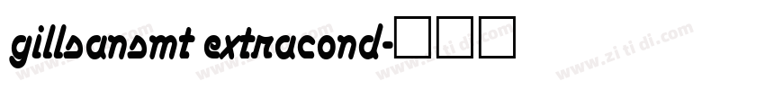 gillsansmt extracond字体转换